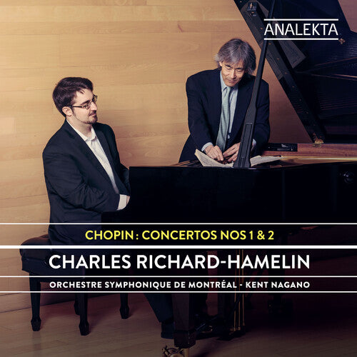 Chopin: Concertos Nos. 1 & 2 / Richard-Hamelin, Nagano, Montreal Symphony Orchestra