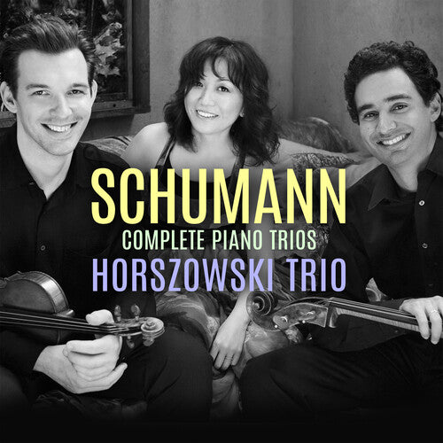 Schumann: Complete Piano Trios