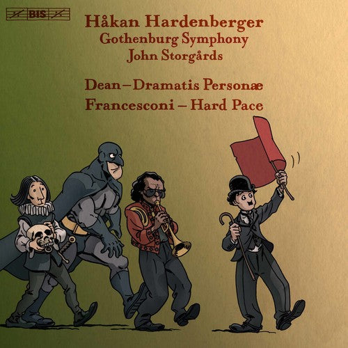 Dean: Dramatis Personæ - Francesconi: Hard Pace