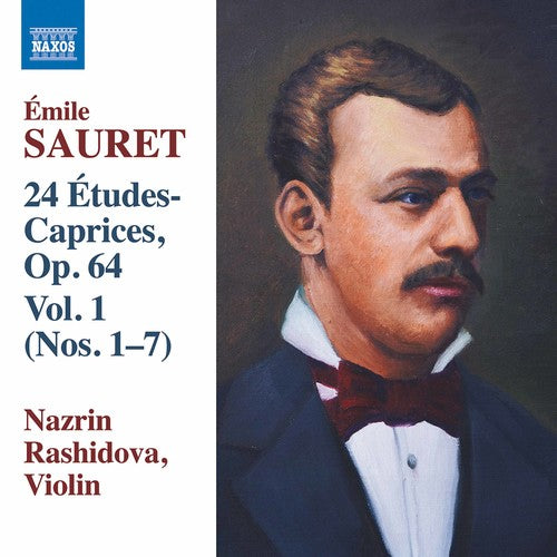 Sauret: 24 Etudes Caprices, Op. 64 Nos. 1-7 / Rashidova