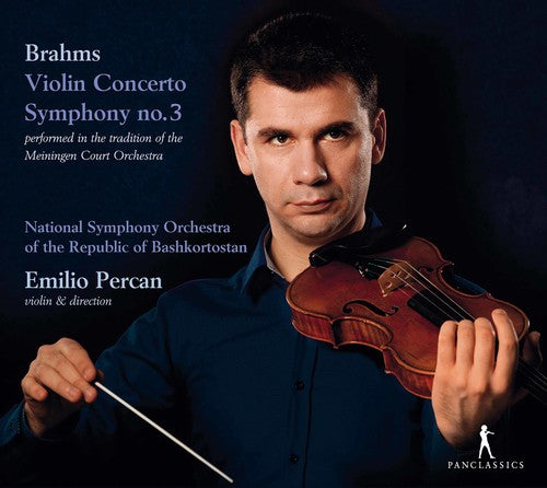 Brahms: Violin Concerto & Symphony No. 3 / Percan, National Symphony of the Republic of Bashkortostan