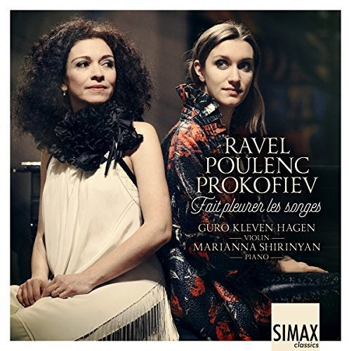 Fait pleurer les songes - Ravel, Poulenc, Prokofiev: Violin Sonatas