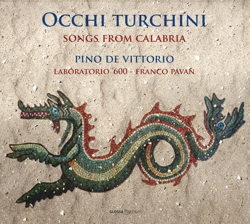 Occhi Turchini: Songs from Calabria / Vittorio, Pavan, Laboratorio '600