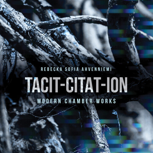 Tacit-Citat-ion: Modern Chamber Works
