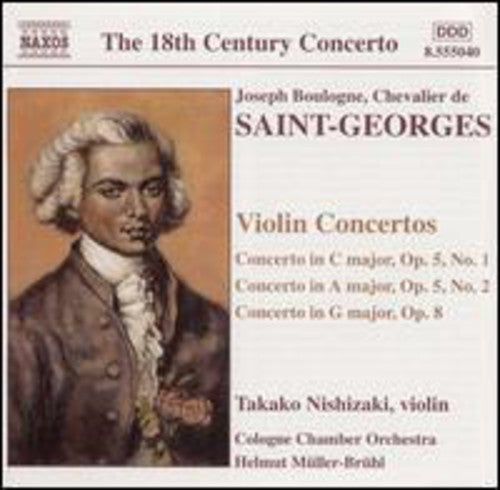 Saint-Georges: Violin Concertos, Opp. 5 & 8 / Nishizaki, Müller-Brühl, Cologne Chamber Orchestra