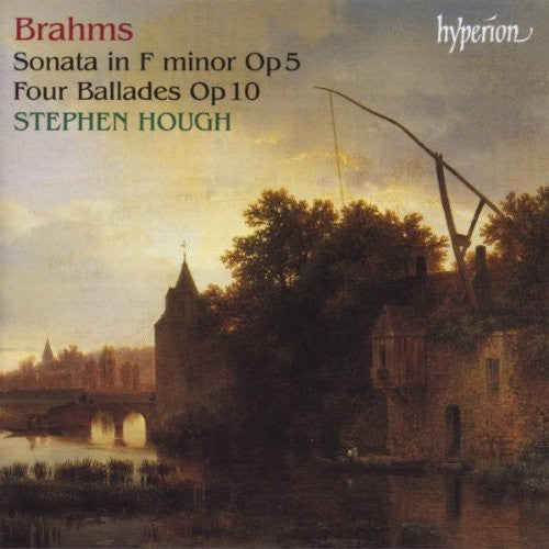 Brahms: Sonata in F Minor, Op. 5 - Four Ballades, Op. 10