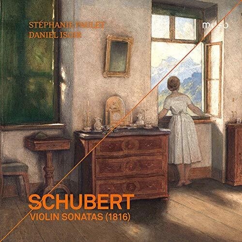 Schubert: Violin Sonatas (1816) / Paulet, Isoir