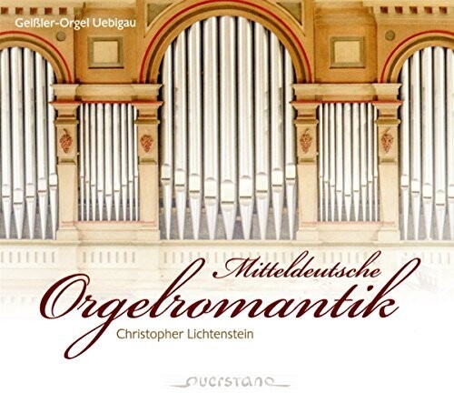 MITTELDEUTSCHE ORGELROMANTIK