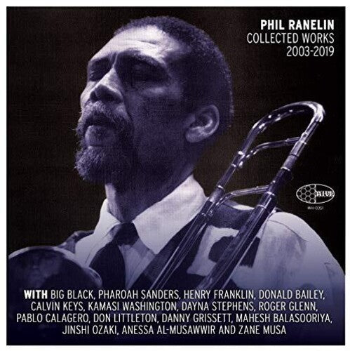 PHIL RANELIN COLLECTED 2003-2019