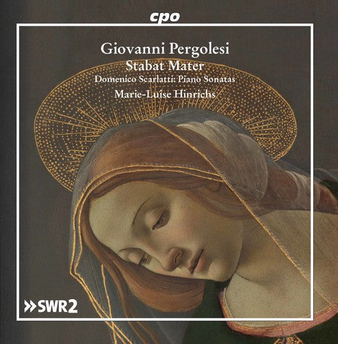 Pergolesi: Stabat Mater, P. 77; Scarlatti: Keyboard Sonatas / Hinrichs
