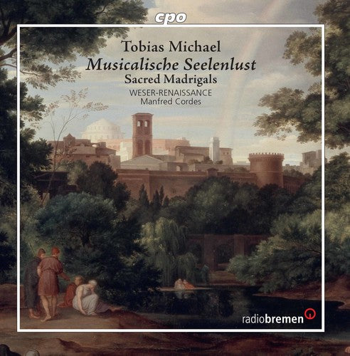 Michael: Musicalische Seelenlust / Weser-Renaissance