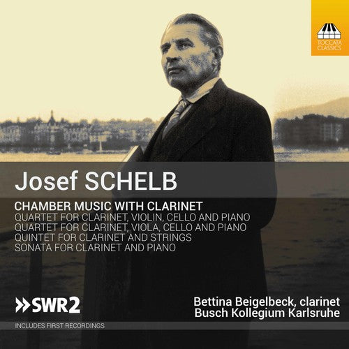 Schelb: Chamber Music with Clarinet / Beigelbeck, Busch Kollegium Karlsruhe