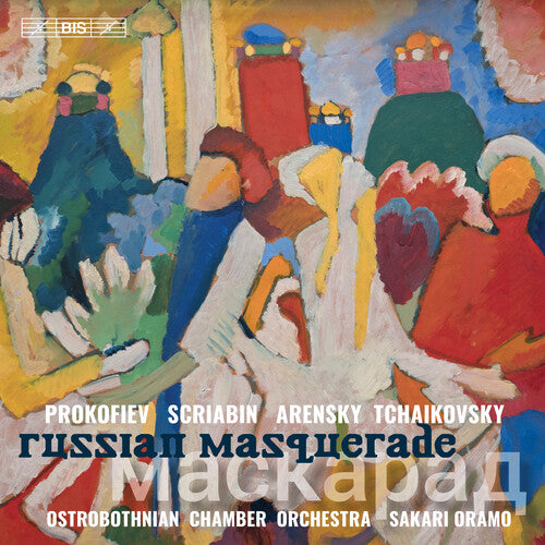 Russian Masquerade / Oramo, Ostrobothnian Chamber Orchestra