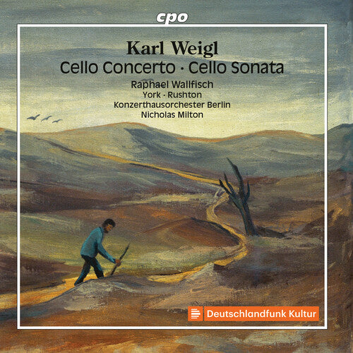 Weigl: Cello Concerto & Cello Sonata / Wallfisch