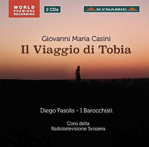 Casini: Il Viagio di Tobia / Fasolis, I Barocchisti, Swiss Radiotelevision Chorus