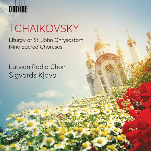 Tchaikovsky: Liturgy of St. John Chrysostom & 9 Sacred Choruses / Kļava, Latvian Radio Choir