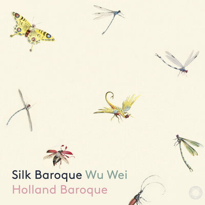 Silk Baroque / Wu Wei, Holland Baroque