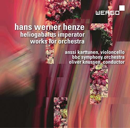 Henze: Heliogabalus imperator - Works for Orchestra