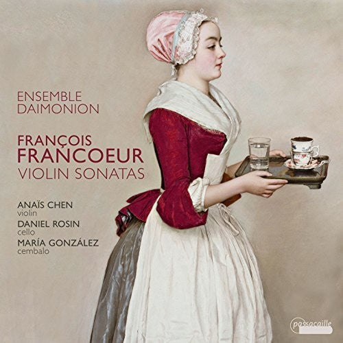 Francoeur: Violin Sonatas / Ensemble Daimonion