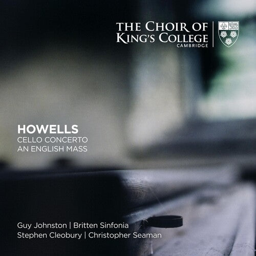 HOWELLS: CELLO CONCERTO AN ENGLISH MASS