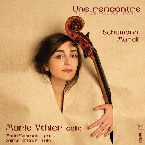 Schumann & Murail: Une rencontre / Ythier, Bricault, Vermeulin