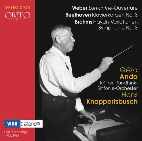 Weber, Beethoven & Brahms: Orchestral Works (Live)