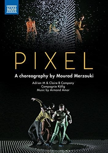 Amar: Pixel - A choreography of Mourad Merzouki