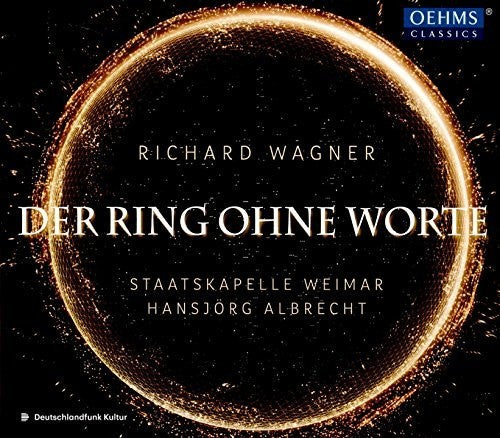 Wagner: Der Ring ohne Worte / Albrecht, Staatskapelle Weimar