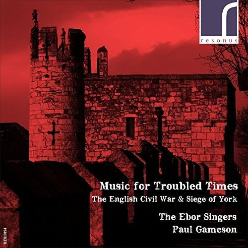 Music for Troubled Times / Gameson, Ebor Singers