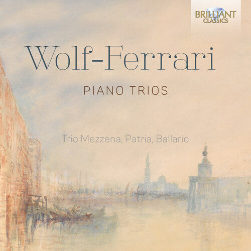 Wolf-Ferrari Piano Trios
