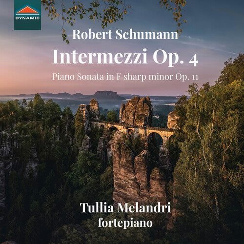 Schumann: Intermezzi, Op. 4 & Piano Sonata, Op. 11 / Melandri