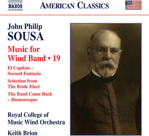Sousa: Music for Wind Band, Vol. 19 / Brion, Royal College of Music Wind Orchestra