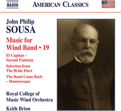 Sousa: Music for Wind Band, Vol. 19 / Brion, Royal College of Music Wind Orchestra