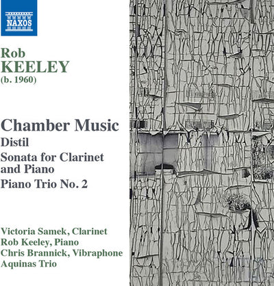 Keeley: Chamber Music / Samek, Brannick, Aquinas Trio