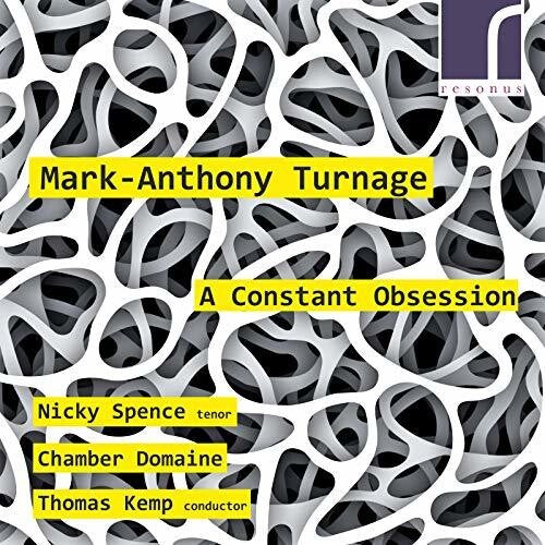 Turnage: A Constant Obsession / Kemp, Spence, Chamber Domaine