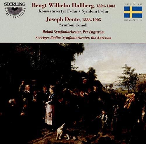 Hallberg: Concert Overture - Symphony in F Major - Dente: Sy