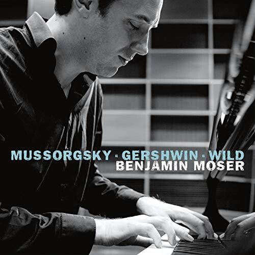 Mussorgsky, Gershwin & Wild: Piano Works / Moser