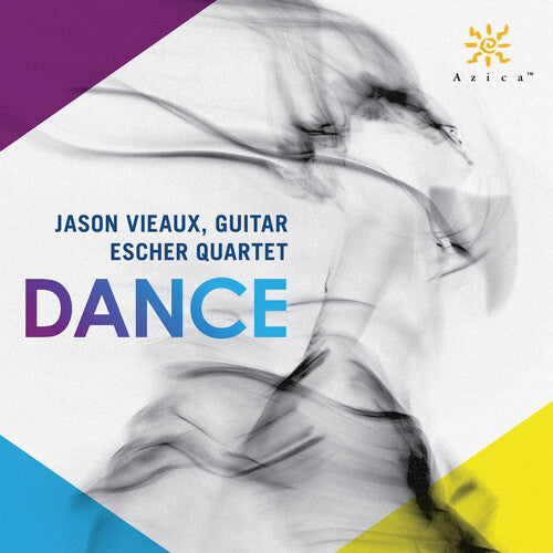Dance / Vieaux, Escher Quartet