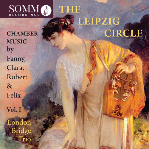 The Leipzig Circle, Vol. 1 / London Bridge Trio