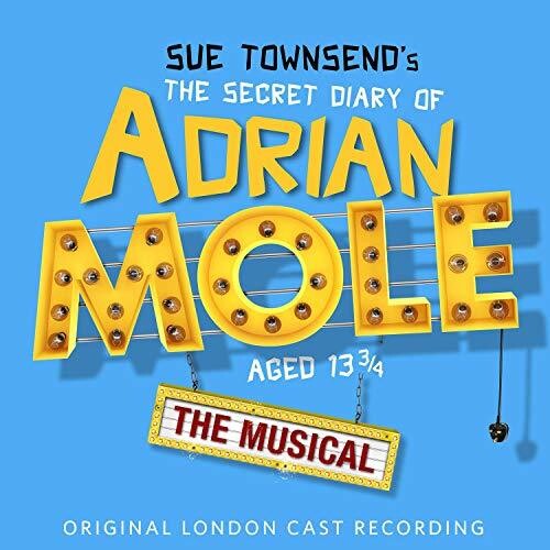 Secret Diary of Adrian Mole Aged 13 3/4: The Musical / Original London Cast