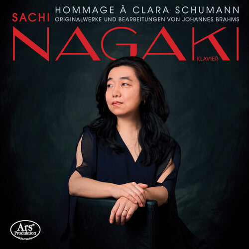 Brahms: Hommage a Clara Schumann / Nagaki