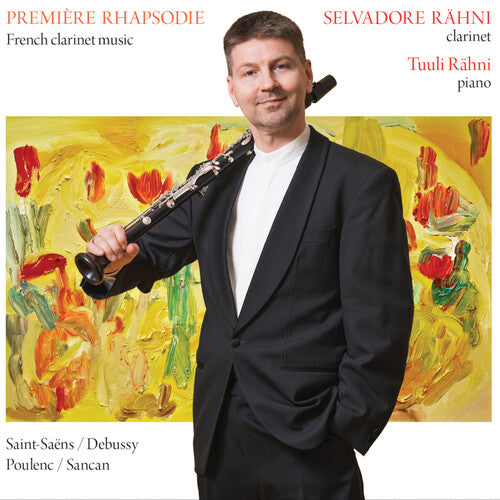 Première Rhapsodie - French Clarinet Sonatas