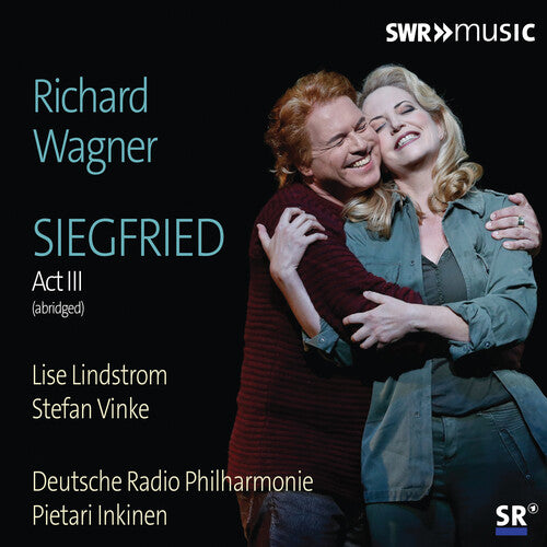 Wagner: Siegfried, Act III (abridged)