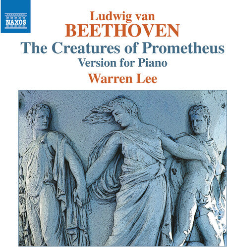 Beethoven: The Creatures of Prometheus (Piano Version) / Lee