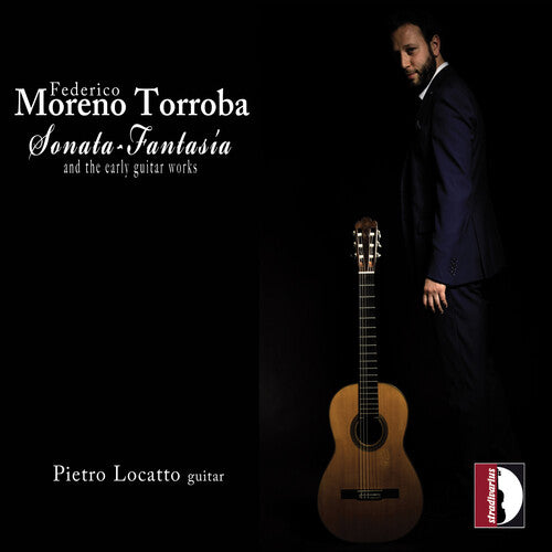 Moreno Torroba: Sonata-Fantasia & Early Guitar Works / Locatto