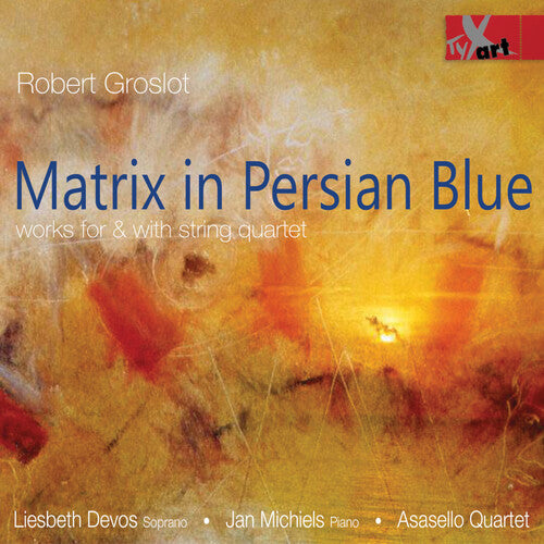 Robert Groslot: Matrix in Persian Blue