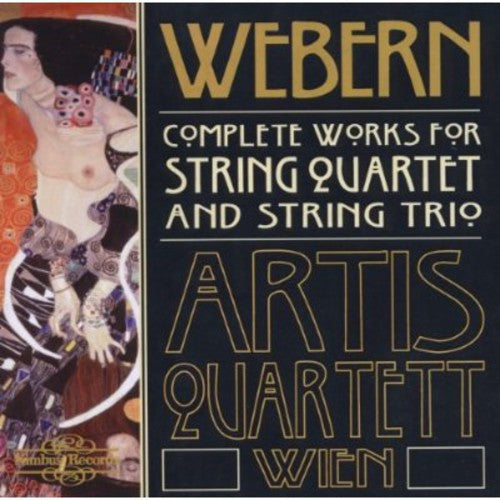 Webern: Complete Works For String Quarets, Etc/Artis Quartet