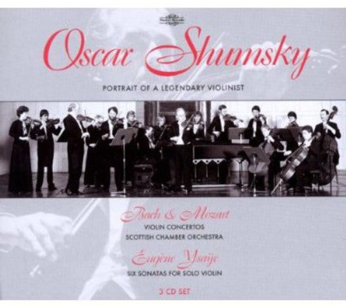 Violin Concert: Shumsky, Oscar – BACH, J.S. / MOZART, W.A. /