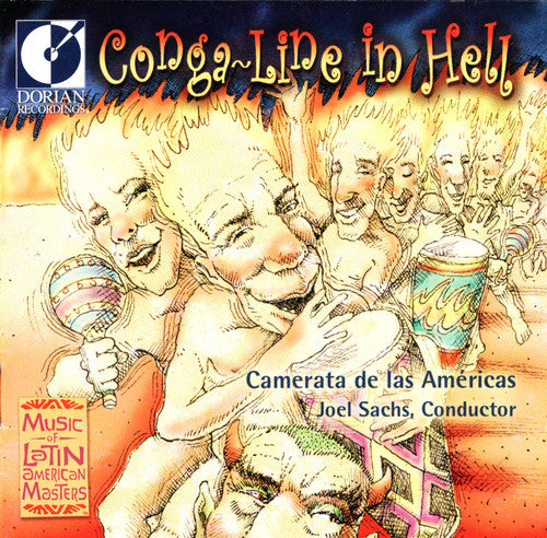 Conga-Line In Hell - Music of Latin American Masters / Sachs, Cameratas Americas