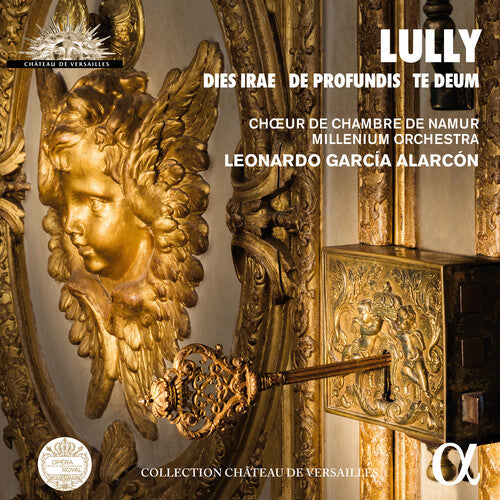 Lully: Dies irae, De profundis & Te Deum